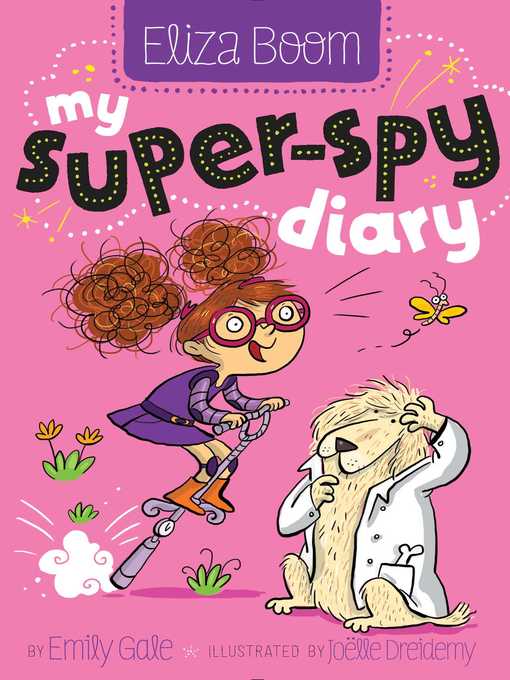 Title details for My Super-Spy Diary by Emily Gale - Wait list